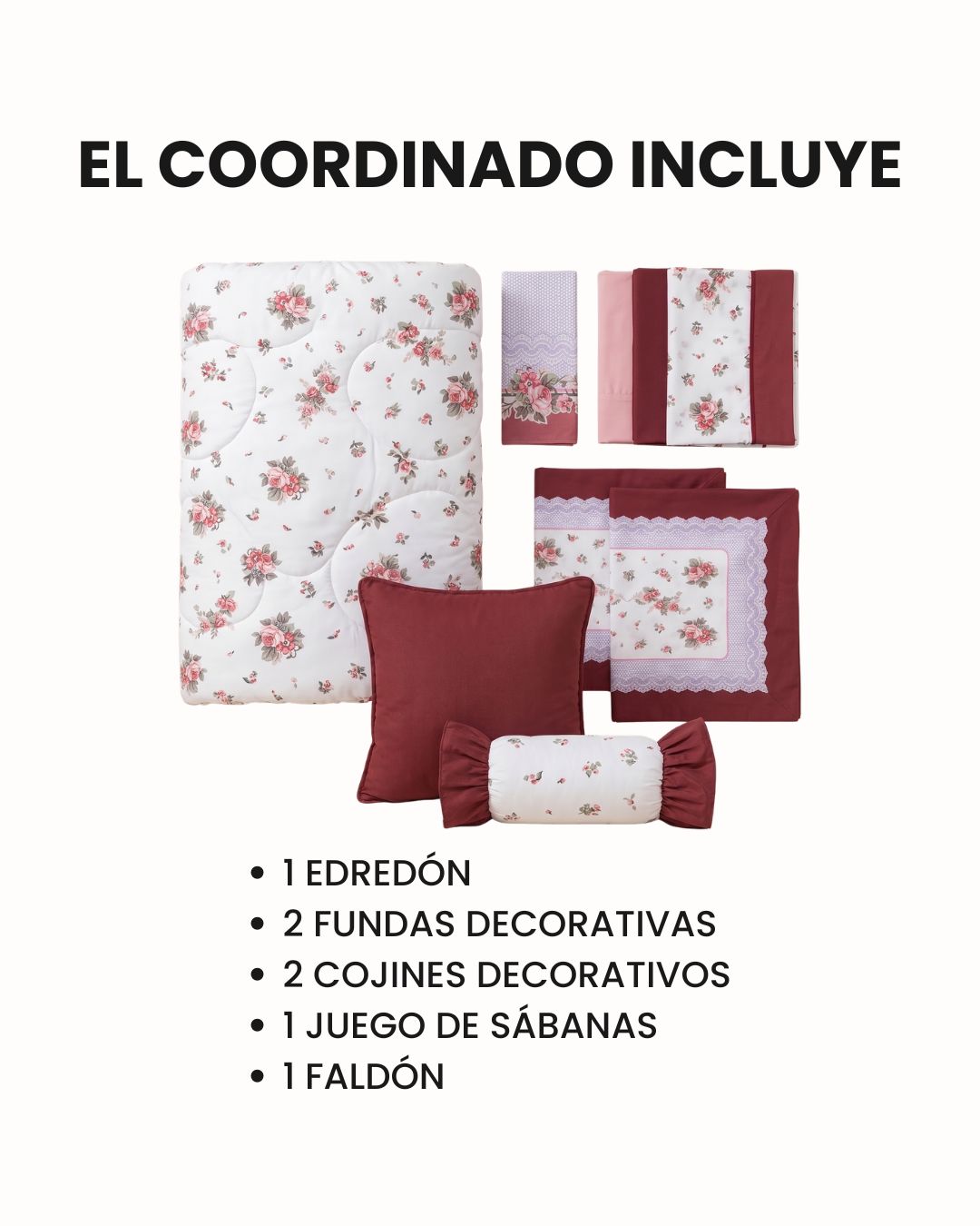 El Coordinado de Edredón Galicia de Intima Hogar incluye edredón floral burdeos/blanco, dos fundas decorativas, dos cojines, juego de sábanas y falda para cama.